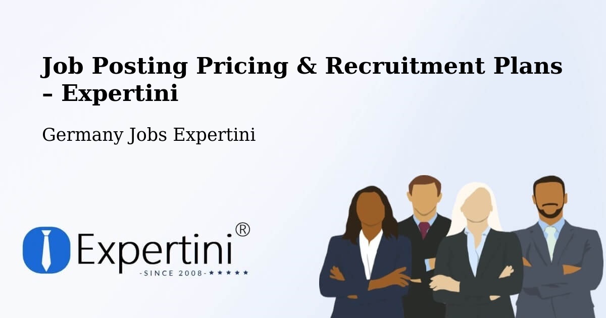 Job Posting Pricing & Recruitment Plans – Albstadt - Albstadt, Germany Jobs Expertini